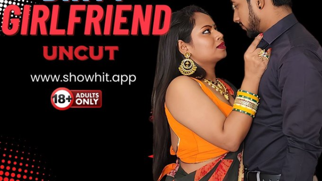 Dirty Girlfriend – 2024 – Hindi Hot Short Film – Showhit